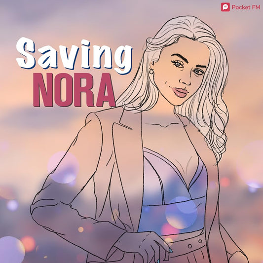 Saving Nora